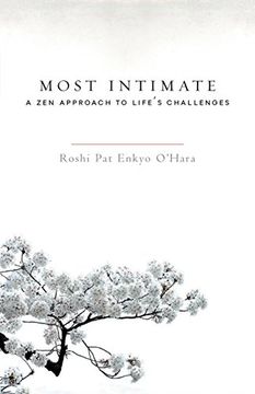 portada Most Intimate: A zen Approach to Life's Challenges (en Inglés)