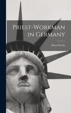 portada Priest-workman in Germany (en Inglés)