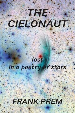 portada The Cielonaut: lost in a poetry of stars (en Inglés)