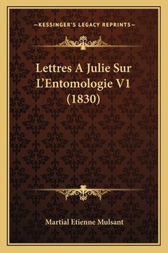 portada Lettres A Julie Sur L'Entomologie V1 (1830) (en Francés)