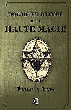 portada Dogme et Rituel de la Haute Magie: (Œuvre Complète Vol. 1 & Vol. 2): (Oeuvre Complète Vol. 1 & Vol. 2): (in French)