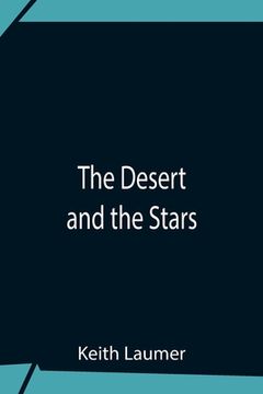 portada The Desert And The Stars (en Inglés)