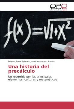 portada Una historia del precálculo: Un recorrido por los principales elementos, culturas y matemáticos (Spanish Edition)