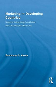 portada Marketing in Developing Countries: Nigerian Advertising in a Global and Technological Economy