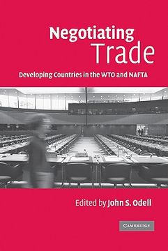 portada Negotiating Trade: Developing Countries in the wto and Nafta (en Inglés)