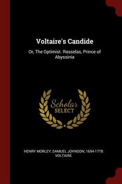 portada Voltaire's Candide: Or, The Optimist. Rasselas, Prince of Abyssinia (en Inglés)