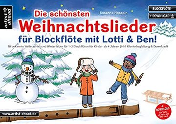 portada Die Schönsten Weihnachtslieder für Blockflöte mit Lotti & Ben! 18 Bekannte Weihnachts- und Winterlieder für 1-3 Blockflöten für Kinder ab 4 Jahren (Inkl. Klavierbegleitung & Download) (en Alemán)