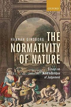 portada The Normativity of Nature: Essays on Kant'S Critique of Judgement 