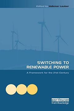 portada Switching to Renewable Power: A Framework for the 21St Century (en Inglés)