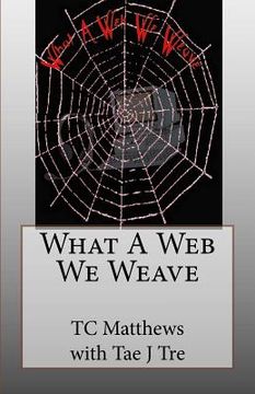 portada What A Web We Weave (en Inglés)