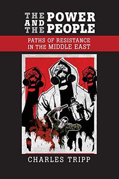 portada The Power and the People: Paths of Resistance in the Middle East 
