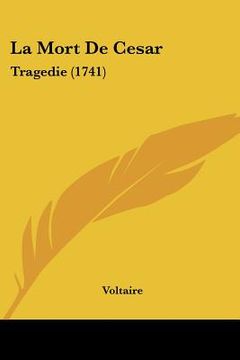 portada la mort de cesar: tragedie (1741)