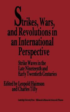 portada Strikes, Wars, and Revolutions in an International Perspective: Strike Waves in the Late Nineteenth and Early Twentieth Centuries (in English)