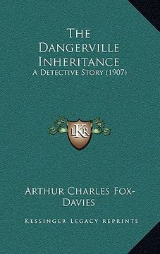 portada the dangerville inheritance: a detective story (1907) (in English)