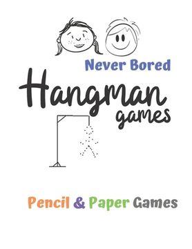 portada Hangman Games: Puzzels --Paper & Pencil Games: 2 Player Activity Book Hangman -- Fun Activities for Family Time (en Inglés)