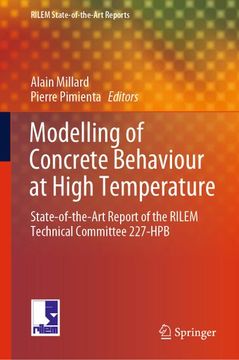 portada Modelling of Concrete Behaviour at High Temperature: State-Of-The-Art Report of the Rilem Technical Committee 227-Hpb (in English)