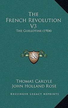 portada the french revolution v3: the guillotine (1904) (in English)