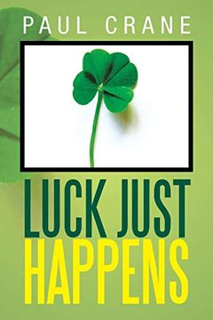 portada Luck Just Happens (en Inglés)