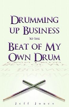 portada drumming up business-to the beat of my own drum