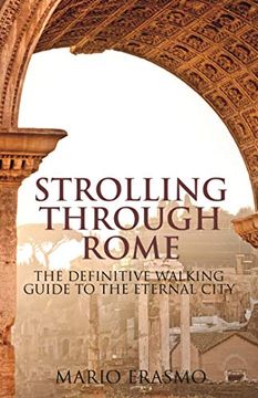 portada Strolling Through Rome: The Definitive Walking Guide to the Eternal City (en Inglés)