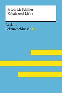 portada Kabale und Liebe von Friedrich Schiller: Lektüreschlüssel mit Inhaltsangabe, Interpretation, Prüfungsaufgaben mit Lösungen, Lernglossar. (Reclam Lektüreschlüssel xl) (en Alemán)