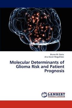 portada molecular determinants of glioma risk and patient prognosis (en Inglés)
