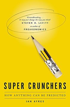 portada Super Crunchers: How Anything can be Predicted (en Inglés)