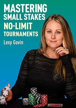 portada Mastering Small Stakes No-Limit Tournaments (en Inglés)