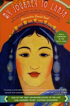 my journey to lhasa,the classic story of the only western woman who succeeded in entering the forbidden city (en Inglés)