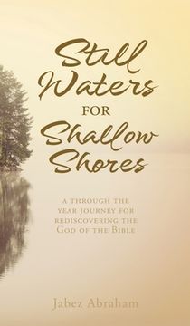 portada Still Waters for Shallow Shores: a through the year journey for rediscovering the God of the Bible