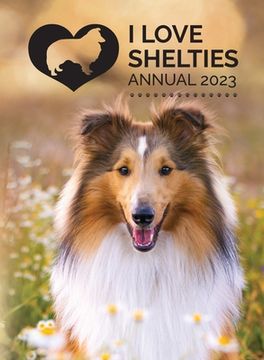 portada I Love Shelties Annual 2023 (en Inglés)