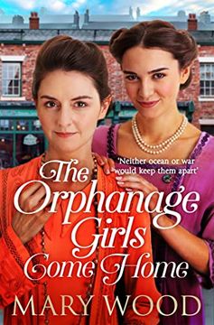 portada The Orphanage Girls Come Home: The Heart-Warming Conclusion to the Best-Selling Series. (The Orphanage Girls, 3)