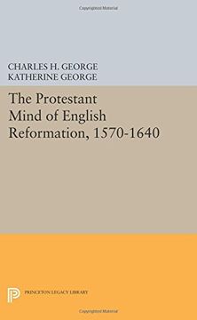 portada The Protestant Mind of English Reformation, 1570-1640 (Princeton Legacy Library)