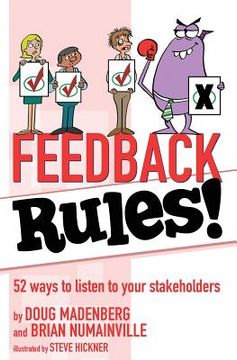 portada Feedback Rules!: 52 ways to listen to your stakeholders (en Inglés)