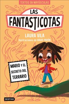 portada Las Fantasticotas 2. Mario y el Secreto del Terrario - Laura Avila - Libro Físico