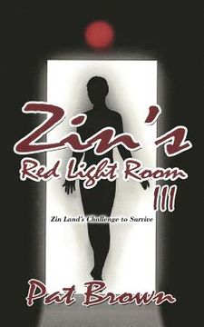 portada Zin's Red Light Room III: Zin Land's Challenge to Survive (in English)