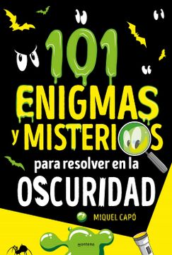 portada 101 enigmas y misterios para resolver en la oscuridad - Capo, miquel - Libro Físico (in Spanish)