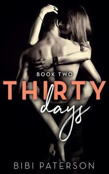 portada Thirty Days: Book Two (en Inglés)