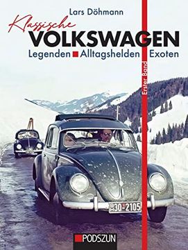 portada Klassische Volkswagen: Legenden, Alltagshelden, Exoten (en Alemán)