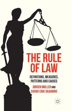 portada The Rule of Law: Definitions, Measures, Patterns and Causes (in English)
