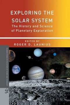 portada Exploring the Solar System: The History and Science of Planetary Exploration