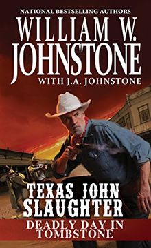 portada Deadly day in Tombstone (Texas John Slaughter 2) (in English)