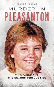portada Murder in Pleasanton: Tina Faelz and the Search for Justice (en Inglés)