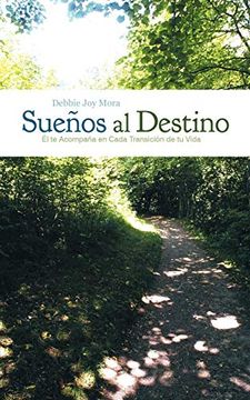 portada Sue os al Destino: L te Acompa a en Cada Transici n de tu Vida (in Spanish)