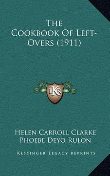 portada the cookbook of left-overs (1911) (en Inglés)