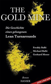 portada The Gold Mine - die Geschichte Eines Gelungenen Lean Turnarounds (en Alemán)