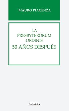 portada La Presbyterorum Ordinis 50 Años Después (in Spanish)