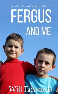 portada Fergus and Me: A Tale of Two Bezzie Mates (en Inglés)
