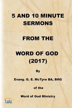 portada 5 and 10 Minute Sermons from the Word of God (2017) (en Inglés)