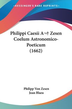 portada Philippi Caesii A Zesen Coelum Astronomico-Poeticum (1662) (en Latin)
